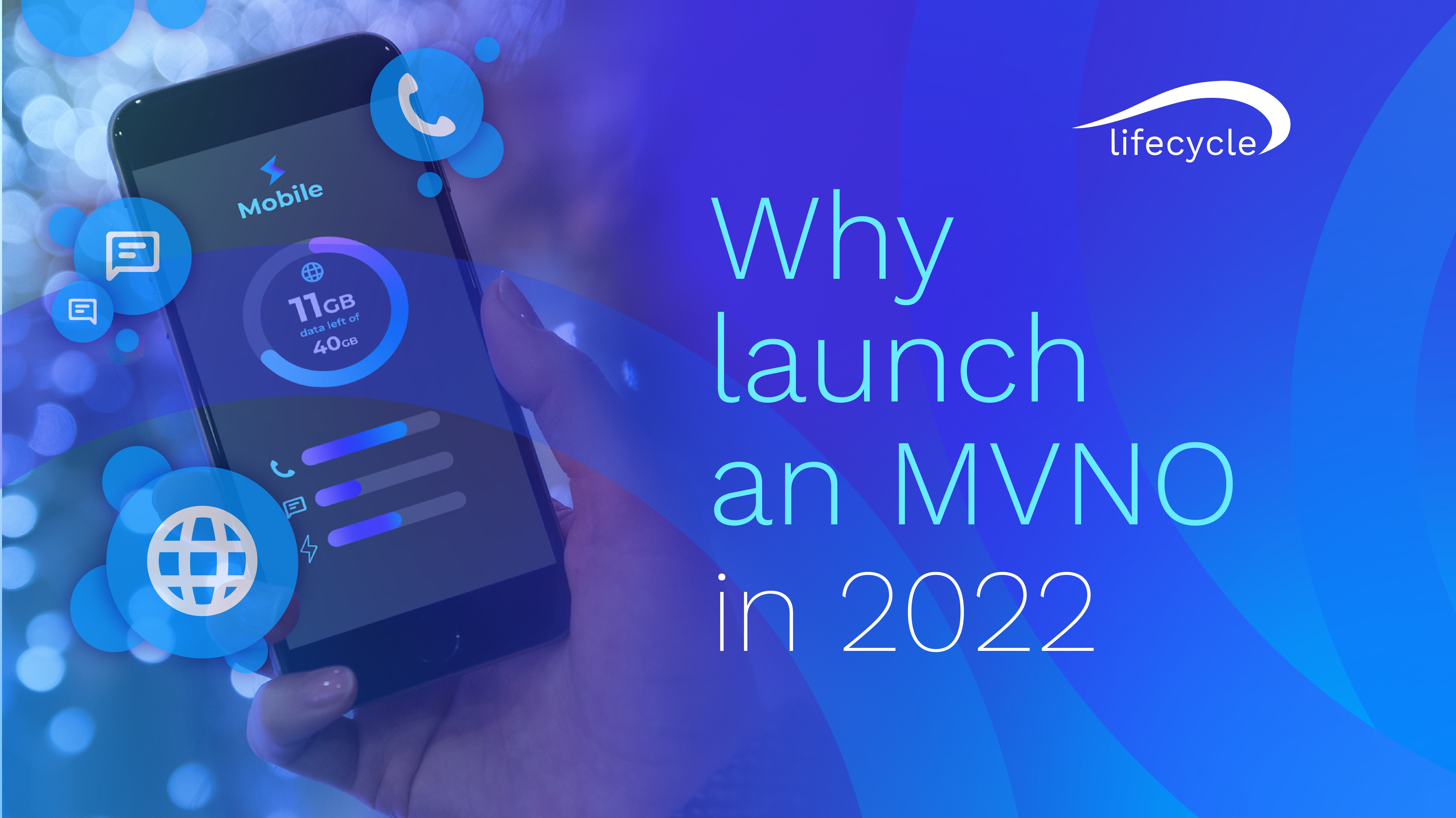 Why Launch an MVNO in 2022